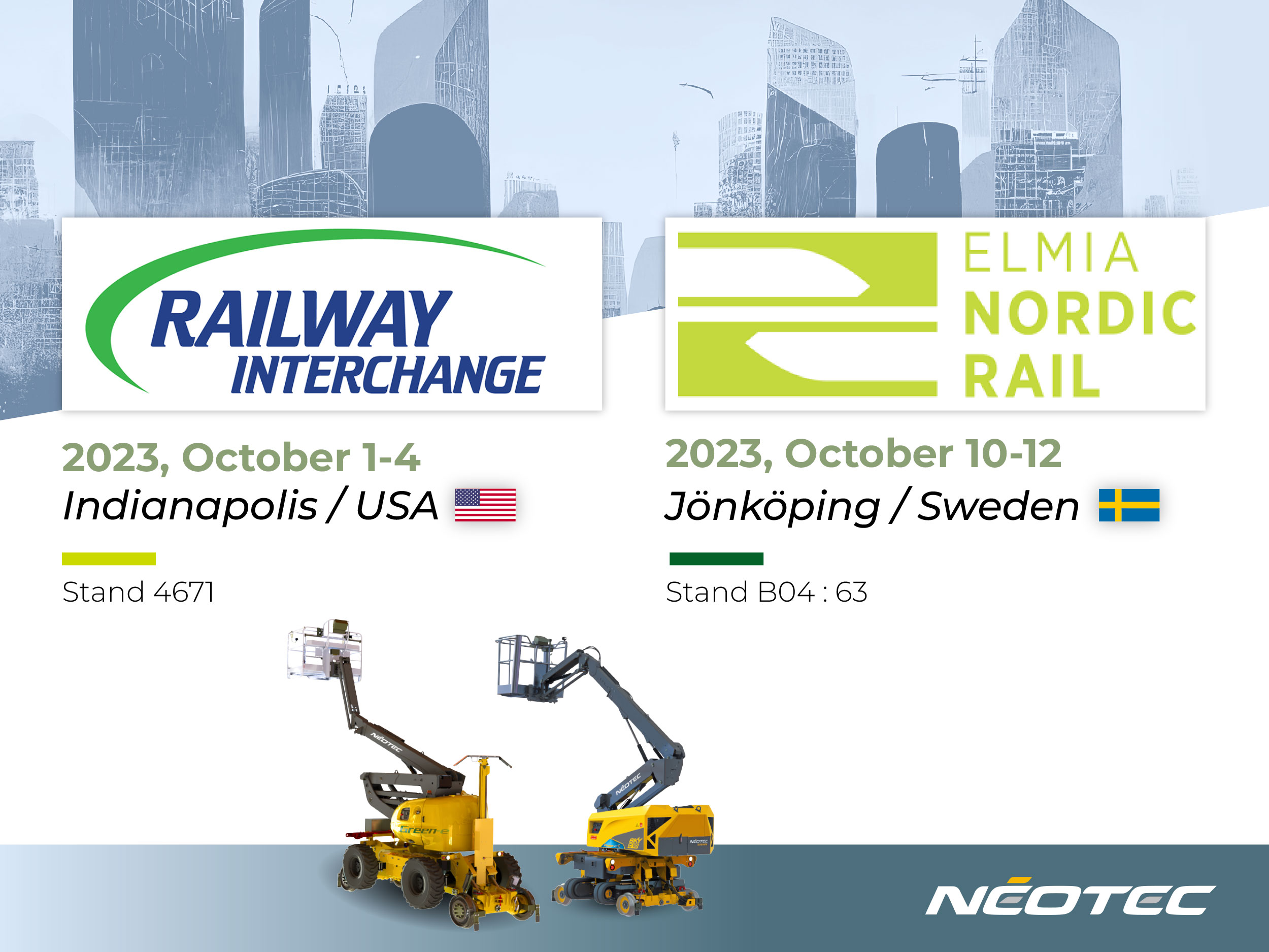 Néotec sera présent aux salons Railway Interchange, USA et Elmia Nordic Rail, Suède 2023.